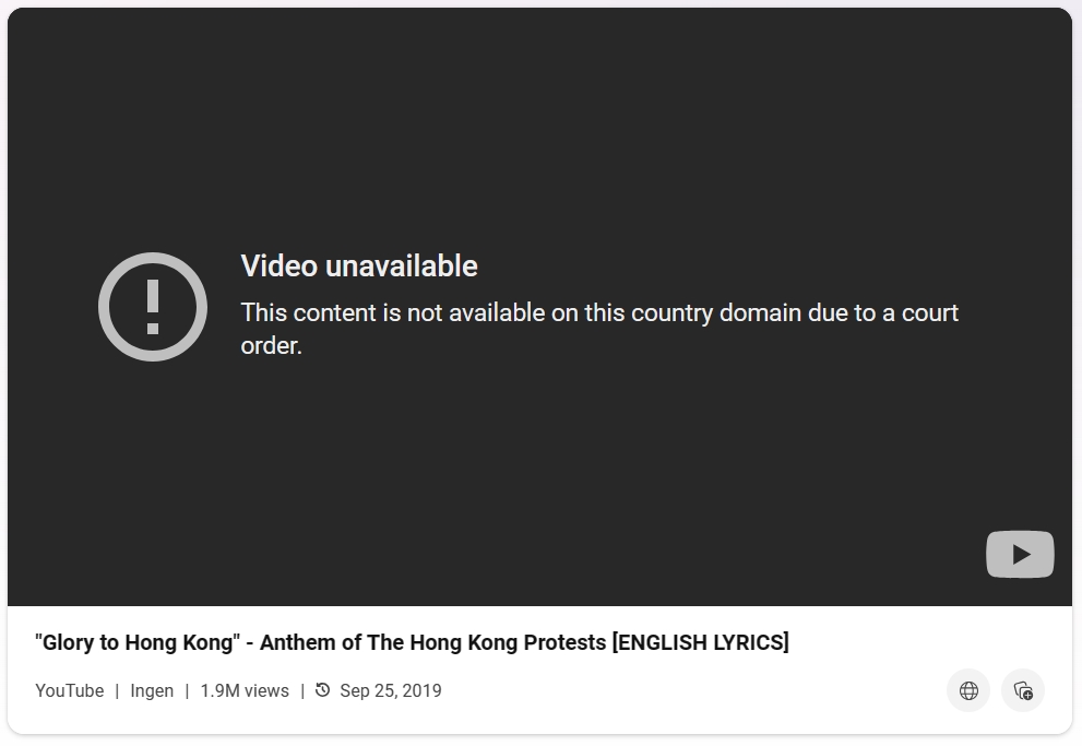 A YouTube video of protest song Glory to Hong Kong is blocked for local users, as of Wednesday, May 15, 2024